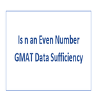 Is n an Even Number GMAT Data Sufficiency